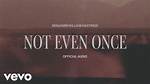 Not Even Once