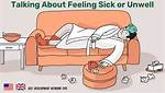 Not Feeling Well