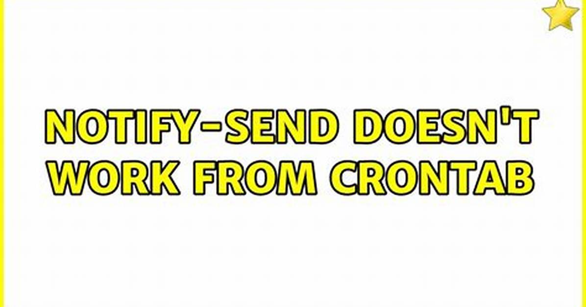 Notify-Send Doesn't Work from Crontab