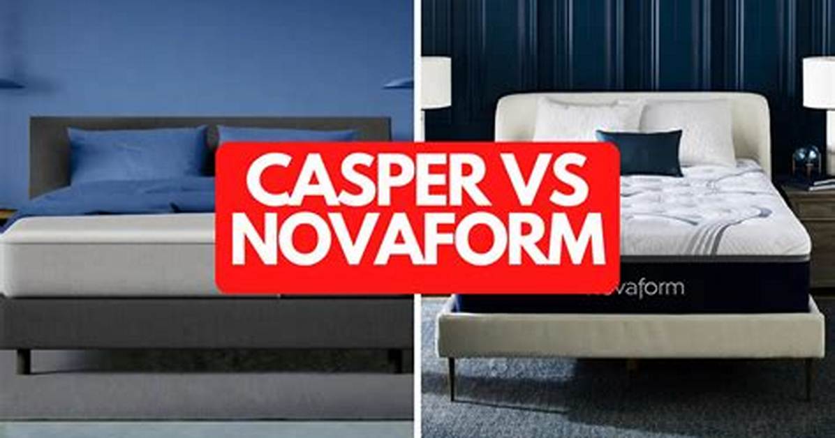 Novaform vs Casper