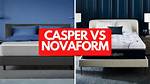 Novaform vs Casper