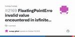 Numpy Floatingpointerror: Invalid Value Encountered in Subtract - Not Reproducible?