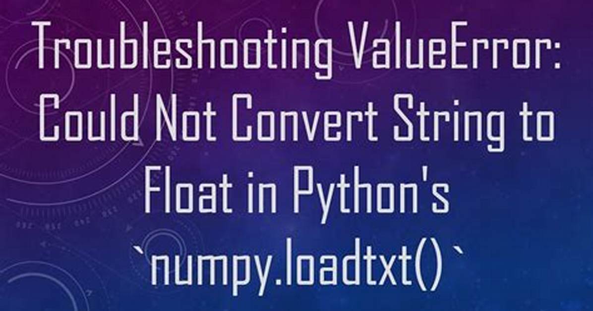 Numpy. Loadtxt, Valueerror: Could Not Convert String to Float