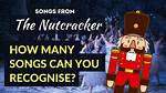 Nutcracker Songs