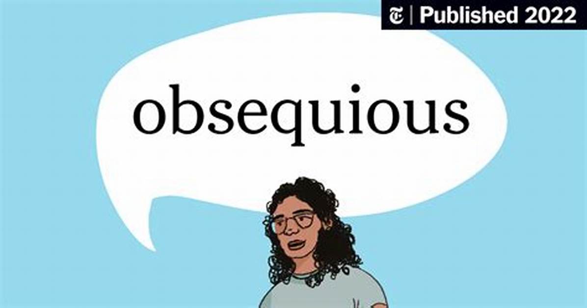 Obsequious