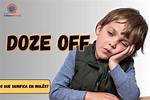 ___ off (Start to Doze)