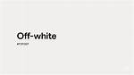 Off White Color Code
