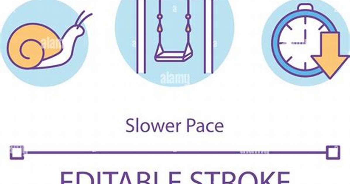 On a Slower Pace?