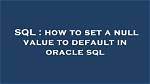 On Null Default Oracle?