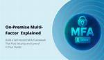 On Premise Multi Factor?
