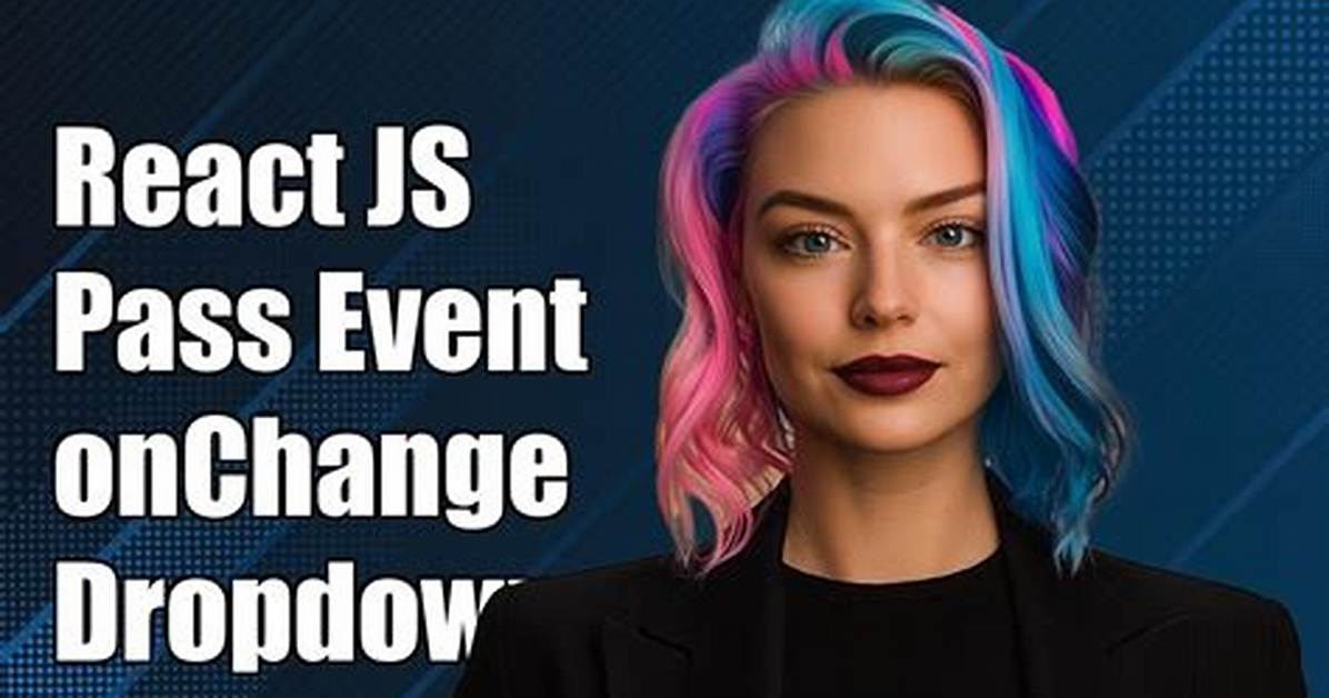 Onchange Event Using React Js for Drop Down