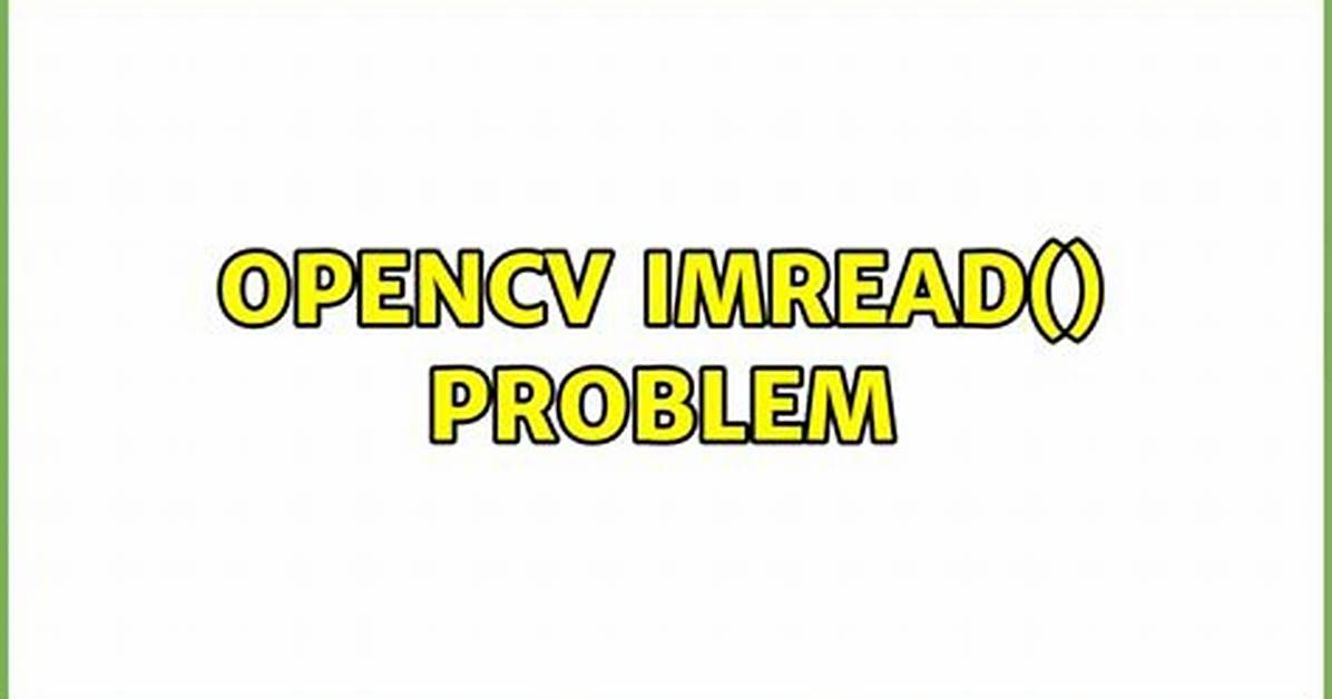 Opencv Imread() Problem