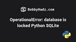 Operationalerror: Database Is Locked