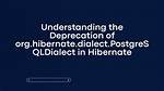 Org. Hibernate. Dialect. Postgresqldialect Is Deprecated