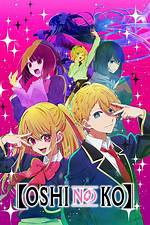 Oshi No Ko Release Date, Plot and Cast: Where to Watch the Anime