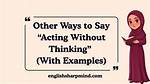 ___ out (Say Without Thinking)
