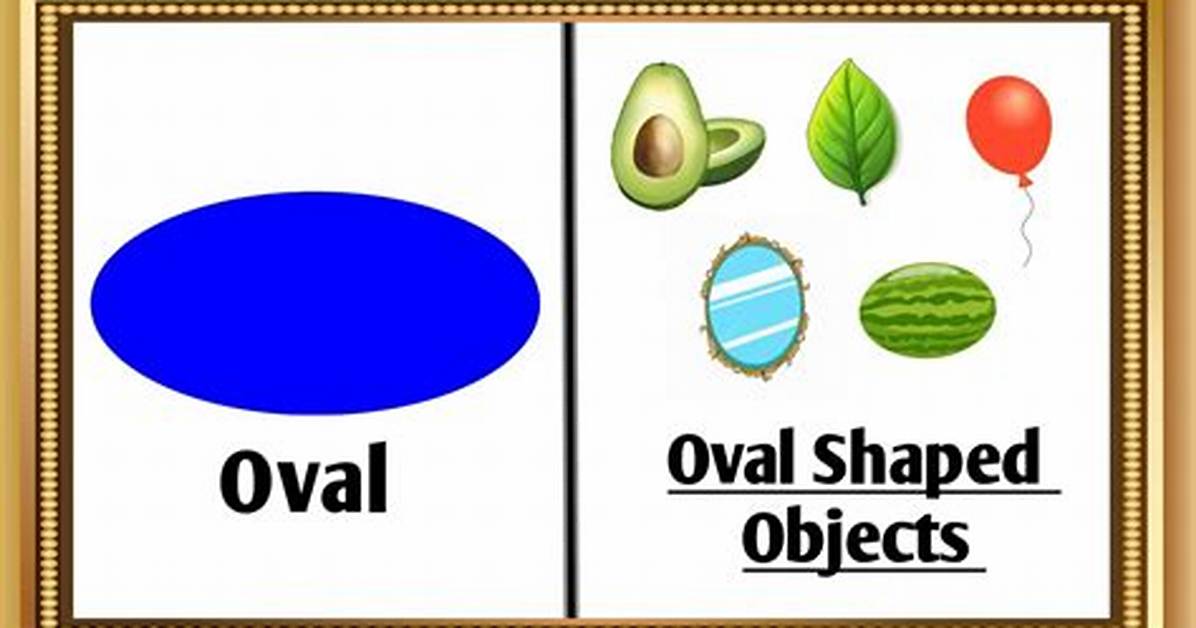 Oval Shape Objects