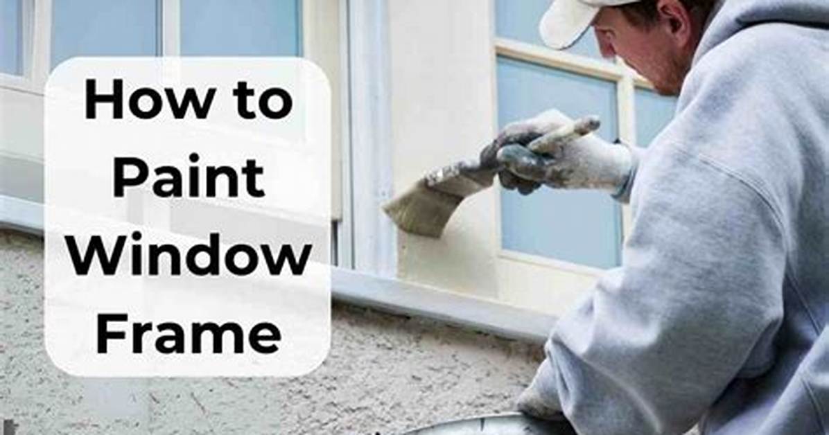 Painting Window Frames