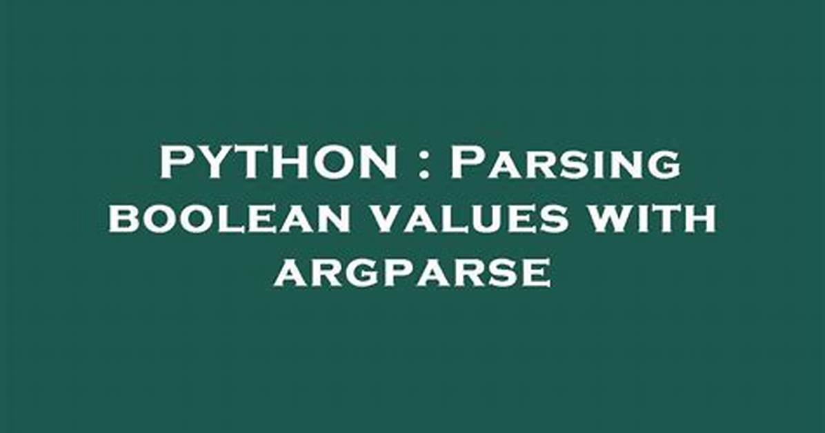 Parsing Boolean Values with Argparse