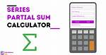 Partial Sum Calculator