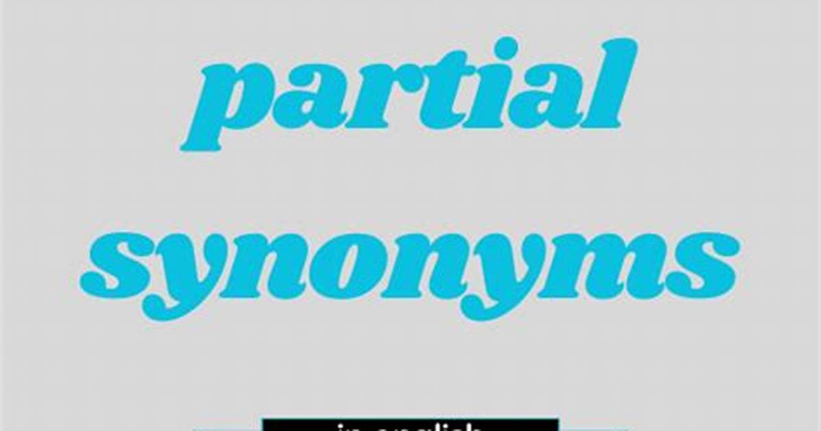 Partial Synonym