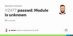 Passwd: Module Is Unknown