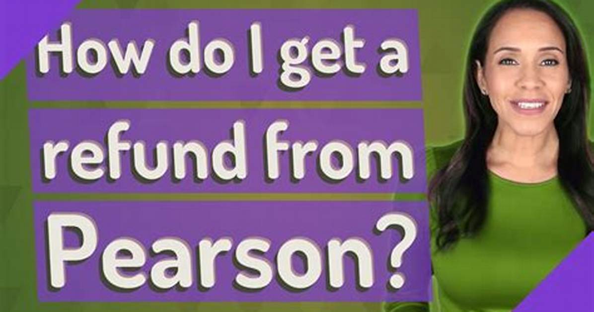 Pearson Refund