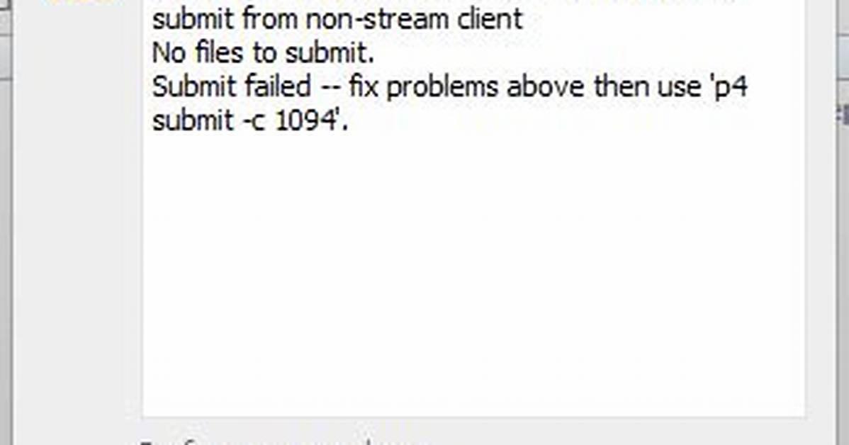 Perforce Error - Cannot Submit from Non-Stream Client