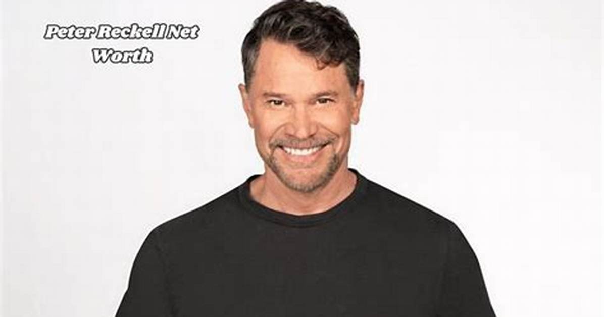 Peter Reckell Net Worth