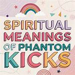 Phantom Kicks