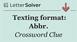 Phone Texting Format: Abbr.