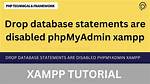 Phpmyadmin: Drop Database Statements Disabled