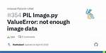 Pil Valueerror: Not Enough Image Data?