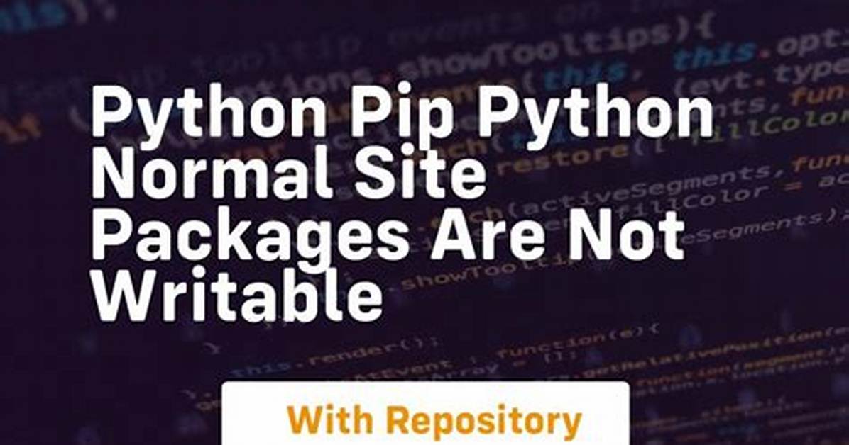 Pip/Python: Normal Site-Packages Is Not Writeable