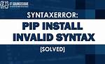 Pip --Version Returns Syntaxerror (Invalid Syntax) After Installation [Closed]