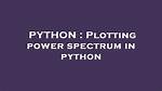 Plotting Power Spectrum in Python