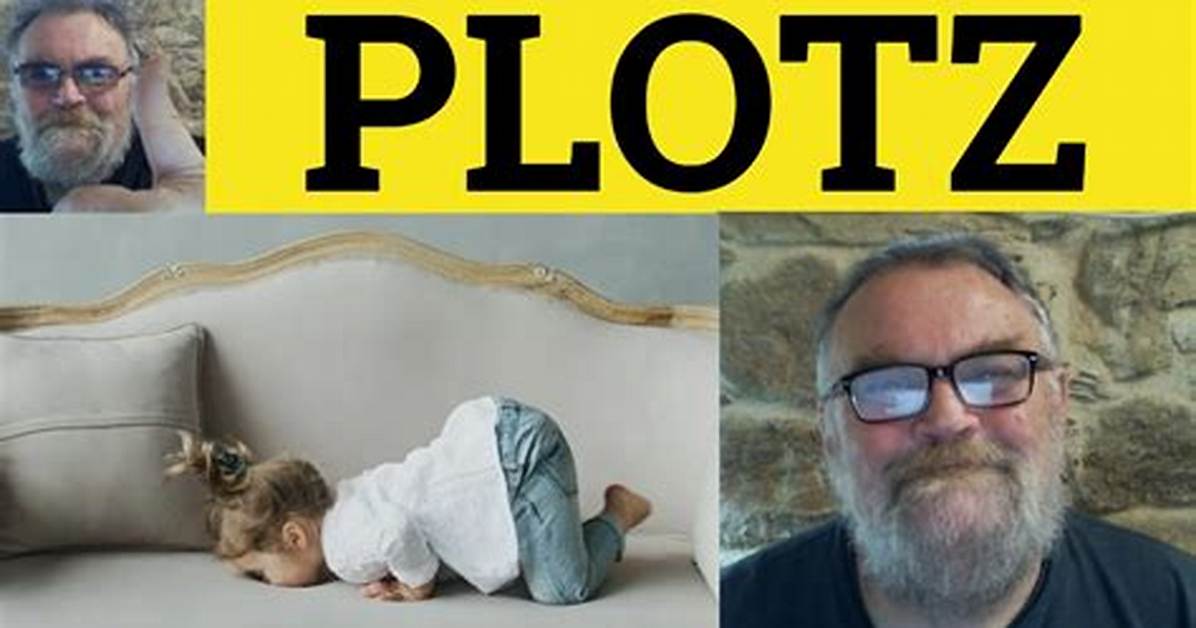Plotz Meaning