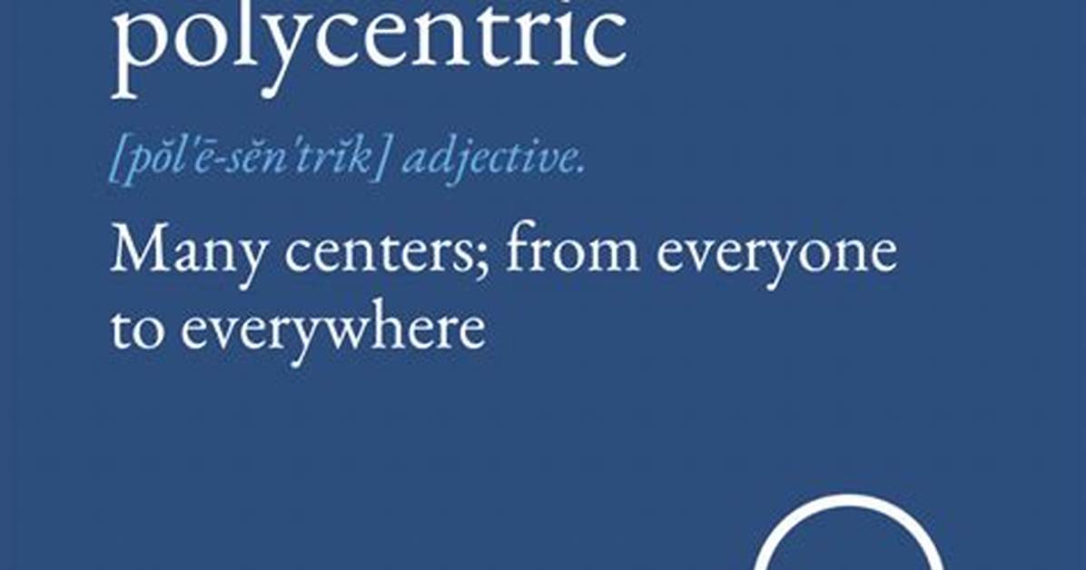 Polycentric Definition