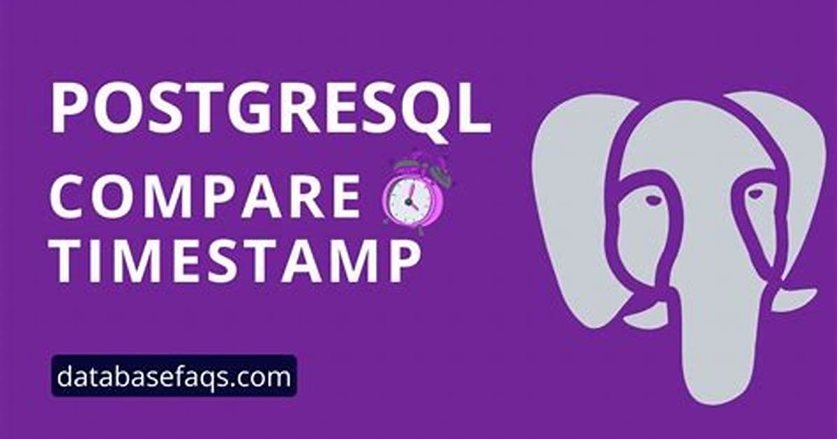 Postgres Where Clause Compare Timestamp
