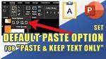 Powerpoint: Set Default Paste