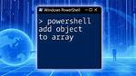 Powershell: Add Objects to an Array of Objects