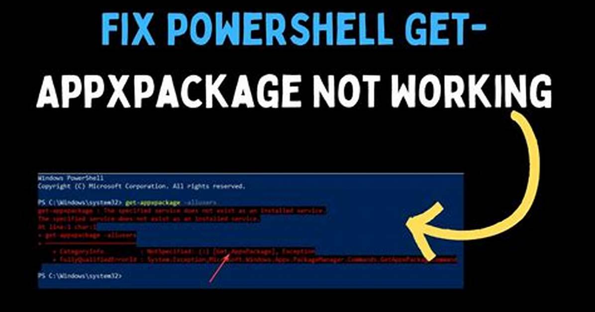 Powershell Get-Appxpackage Not Working
