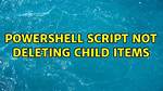 Powershell Script Not Deleting Child Items