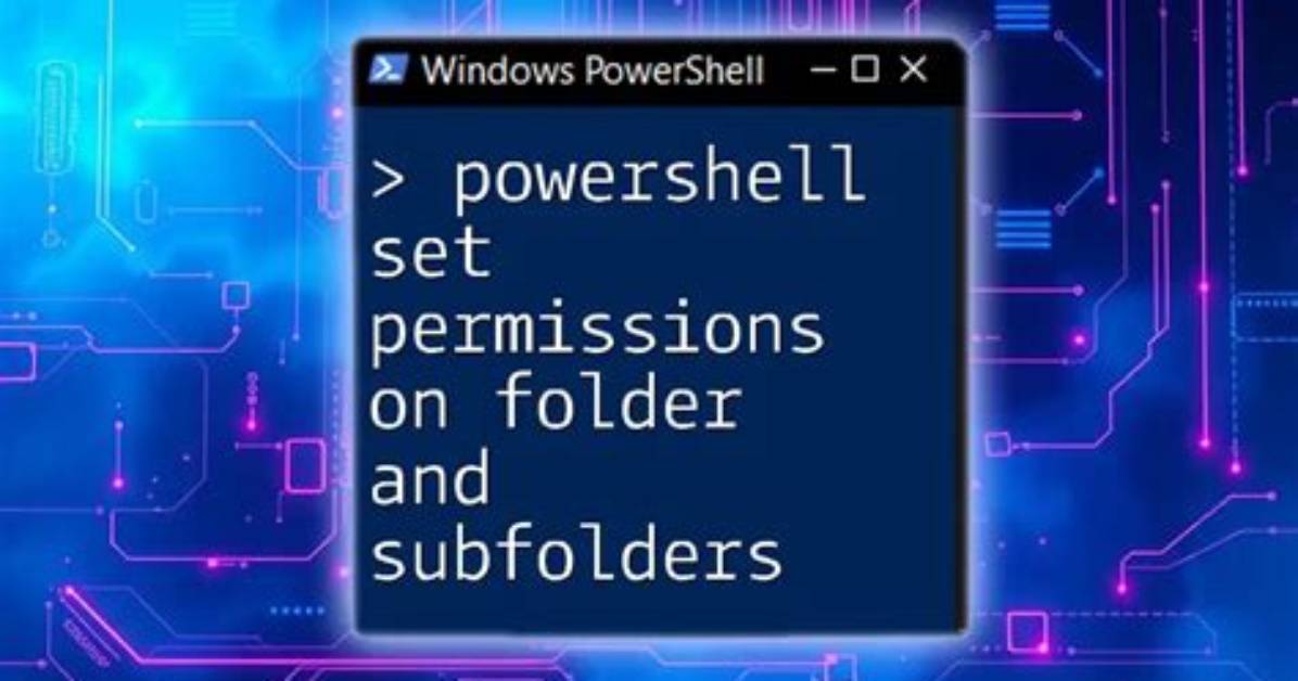 Powershell Set Permissions on a Folder/Directory from the Command Line