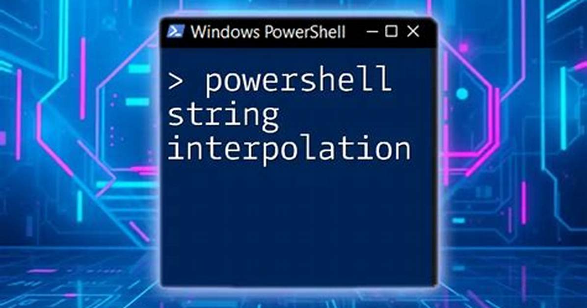 Powershell String Interpolation Syntax