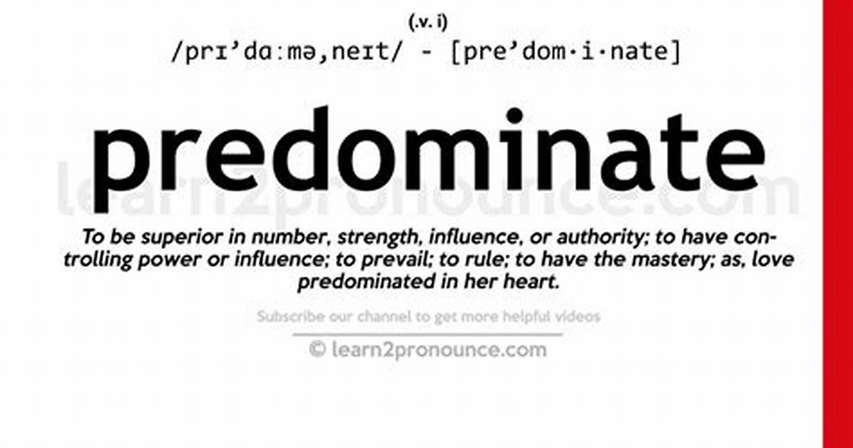 Predominate Definition