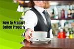 Prepare as Coffee