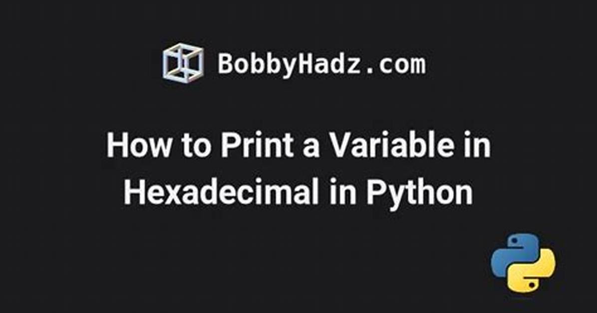 Print a Variable in Hexadecimal in Python