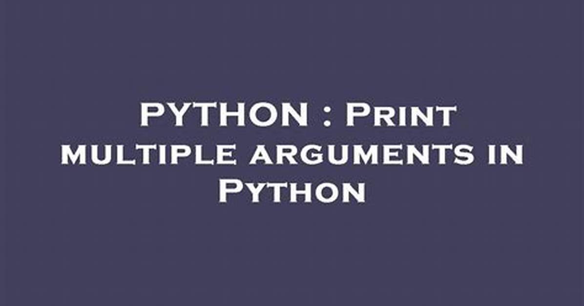 Print Multiple Arguments in Python