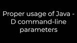 Proper Usage of Java -D Command-Line Parameters